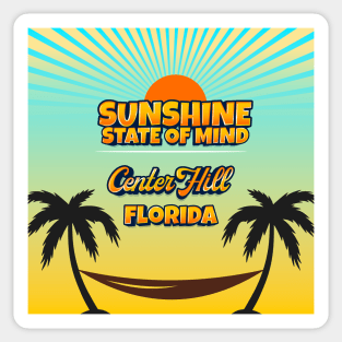 Center Hill Florida - Sunshine State of Mind Sticker